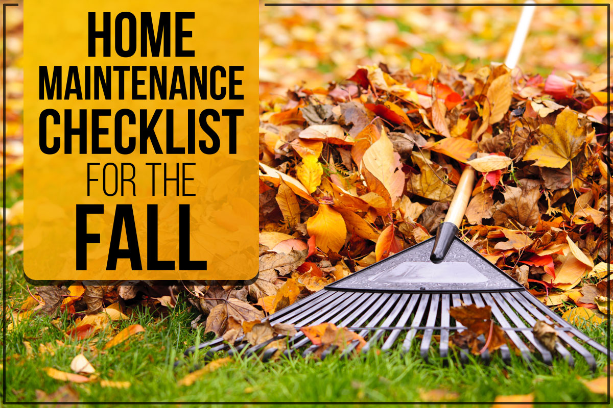 Home Maintenance Checklist For The Fall