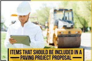 Items That Should Be Included In A Paving Project Proposal